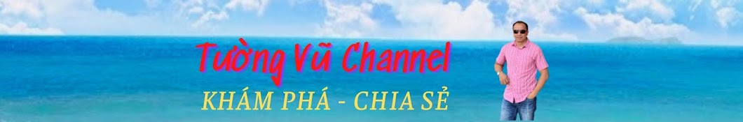Tường Vũ Channel / ỐNG KÍNH SÀI GÒN Banner