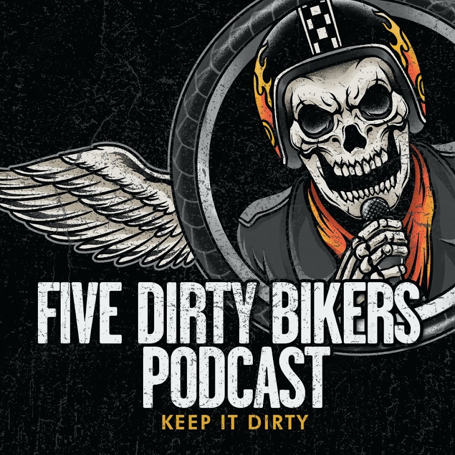 Five Dirty Bikers Podcast