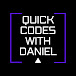 Quick Codes with Daniel