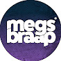 Megs Braap