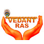 VEDANT RAS