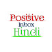 POSITIVE INBOX HINDI