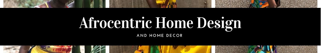 Afrocentric Home Design Banner
