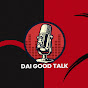 Dai Good Talk