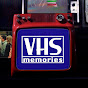 VHS memories
