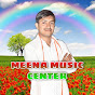 MEENA MUSIC CENTER 