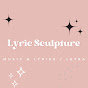 Lyric Sculpture