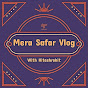 Mera Safar Vlog