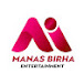 Manas Birha Entertainment