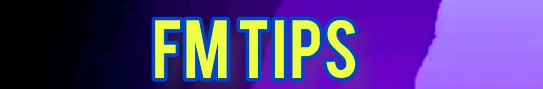 FM TIPS