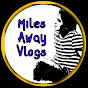 Miles Away Vlogs 28th