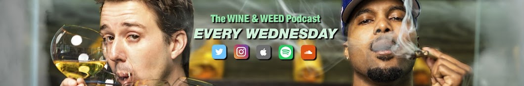 Wine & Weed Podcast Banner