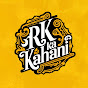 Rkk Ki Kahani