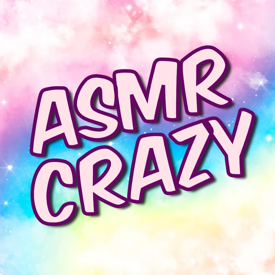 ASMR Crazy 