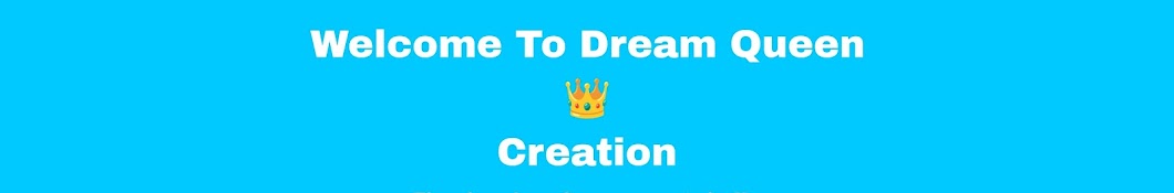 Dream Queen Creation Banner