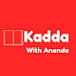 Kadda With Ananda