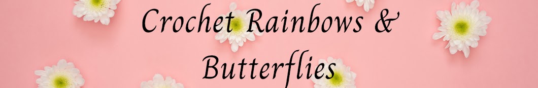 Crochet Rainbows & Butterflies Banner