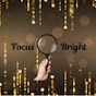 Focus Bright