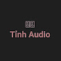 Tỉnh Audio - Âm Thanh Số