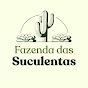 Fazenda das Suculentas