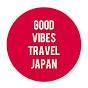 Good Vibes Travel Japan