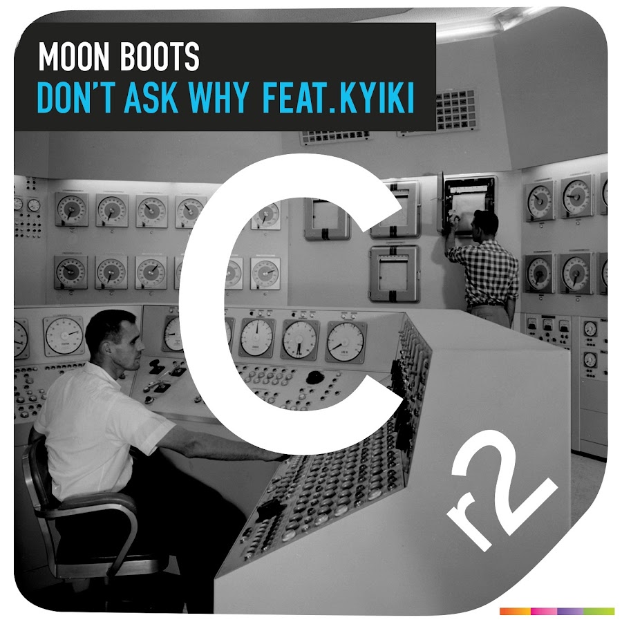 Don t ask песня. Moon Boots Music. Kyiki. Why no Moon Base.