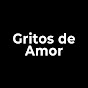 Gritos de Amor - Aşk Ağlatır