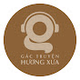 Gác Truyện Hương Xưa