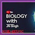 Biology with JN Singh