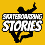 Skateboarding Stories