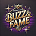 Buzz & Fame