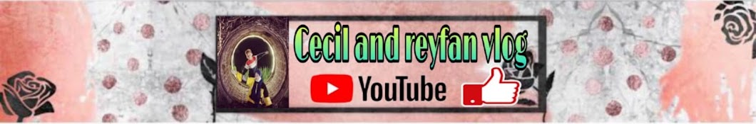 Cecil and Reyfan vlog