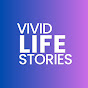 Vivid Life Stories