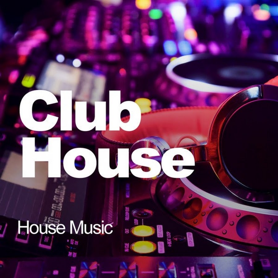 Club house music