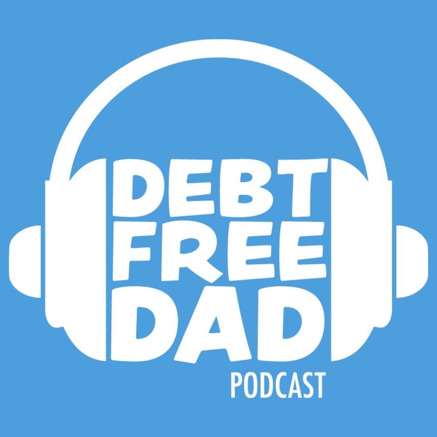 Debt Free Dad Podcast