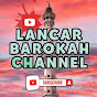 Lancar Barokah Channel