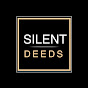 Silent Deeds
