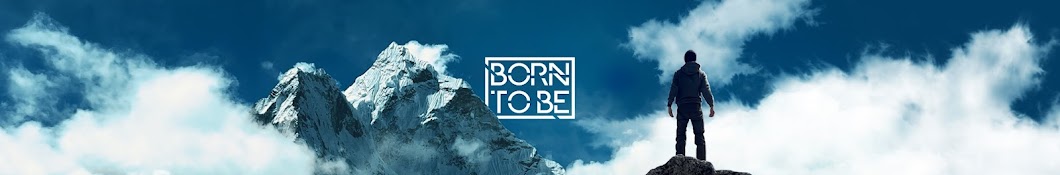 Born To Be Banner