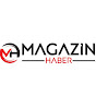 Magazin Haber