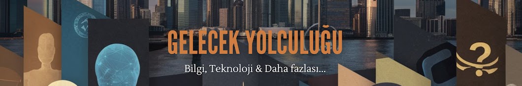 Gelecek Yolculuğu 