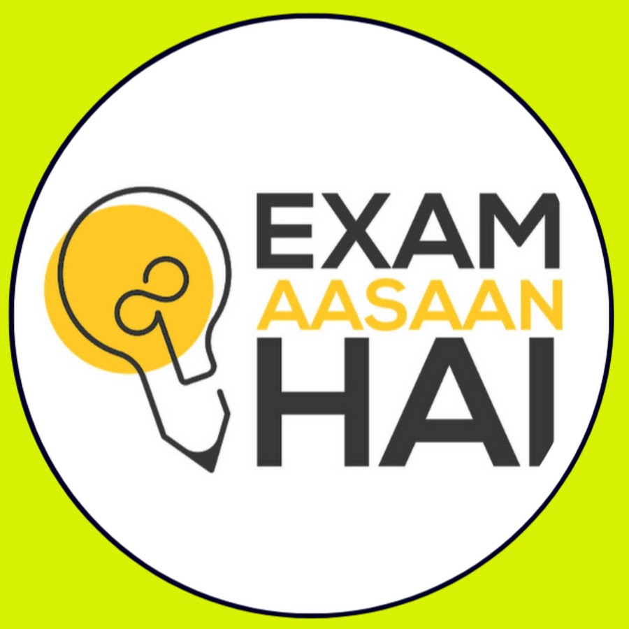 Exam Aasaan Hai !!!