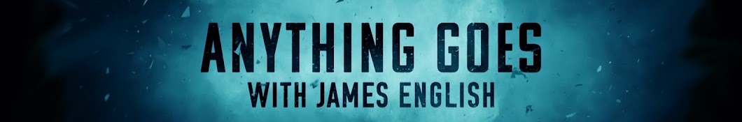 Anything Goes With James English Banner