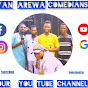 YAN AREWA COMEDIANS