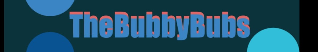 TheBubbyBubs