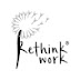 Rethink Work