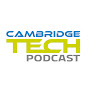 Cambridge Tech Podcast