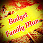 Budget Family Man