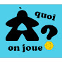 À quoi on joue ?