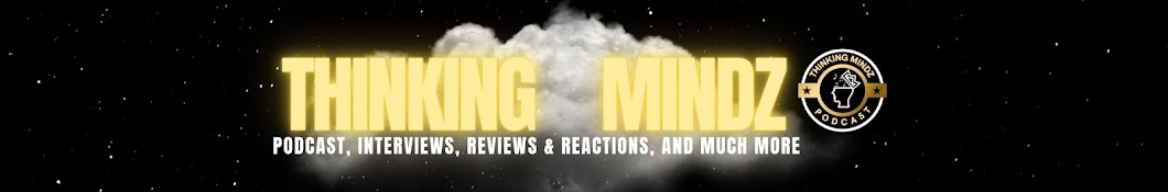 THINKING MINDZ PODCAST