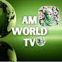 AM WORLD TV 